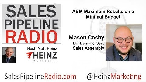 Sales Pipeline Radio - Matt Heinz & Mason Cosby