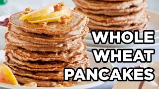 Best-Ever Whole Wheat Pancake Recipe