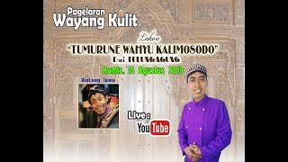 WAYANG KULIT Ki "GLEWO" DARI JABON KALIDAWIR LAKON TUMURUNE WAHYU KALIMOSODO #3