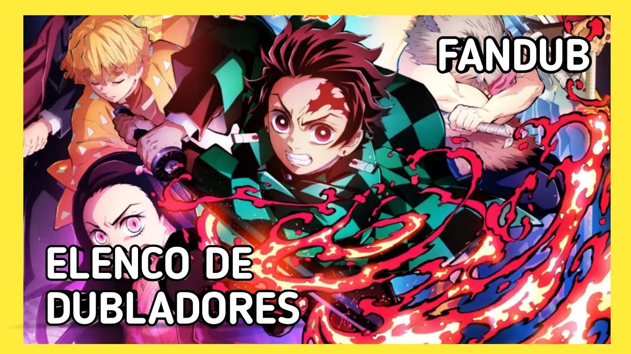 Demon Slayer: Kimetsu No Yaiba - Mugen Ressha-hen projeto Fandub 