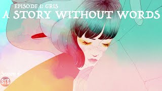 A Story Without Words  |  STS-601 "GRIS" | Video Games as ART