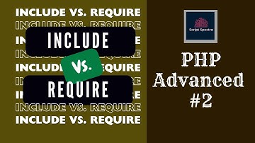 PHP Include Vs.  Require