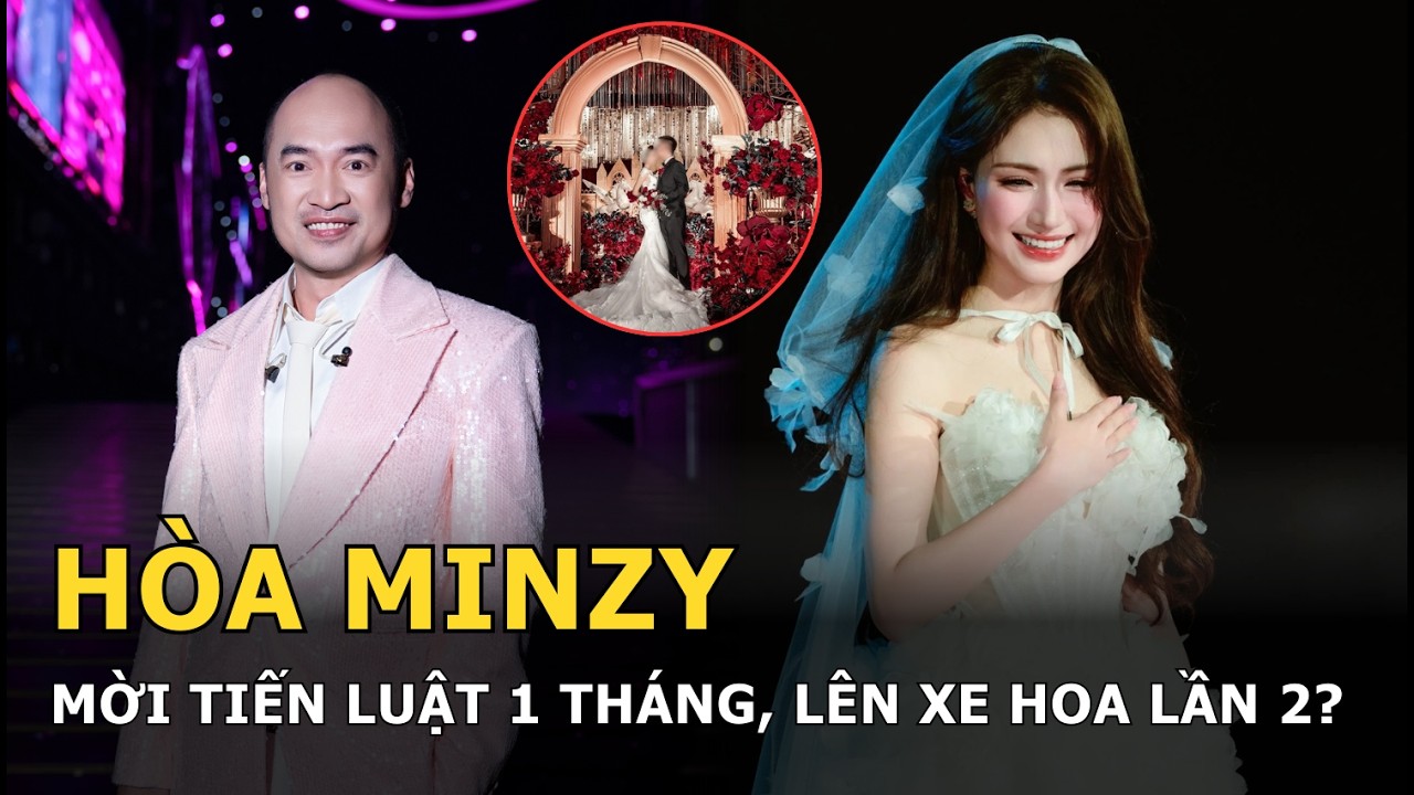 Hòa Minzy mời Tiến Luật 1 tháng, lên xe hoa lần 2?