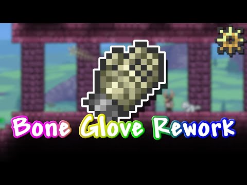 The Awesome Bone Glove Rework! - Terraria 1.4.1 Guide