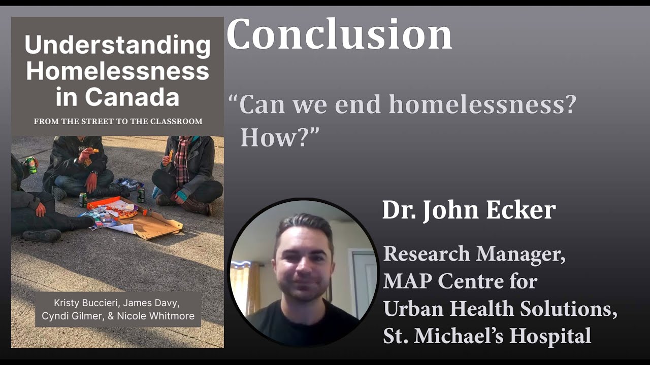 Conclusion - Dr. John Ecker: Can we end homelessness? How?
