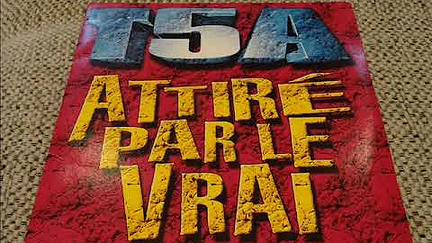 T5A : ATTIRE PAR LE VRAI ( EXTENDED VERSION )