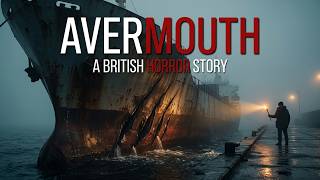 Avermouth | A British Horror Story | It Learned Their Names