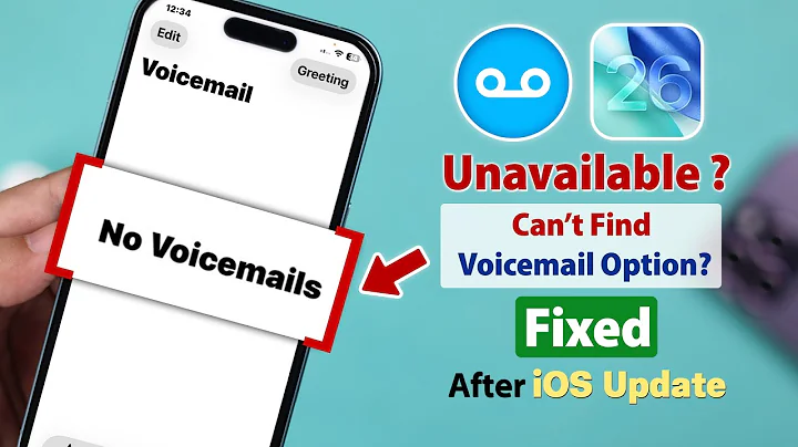 Fix - Voice Mail Unavailable on iPhone After iOS 26 Update! [Resolve]
