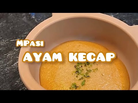 Resep Ayam Kecap Mpasi