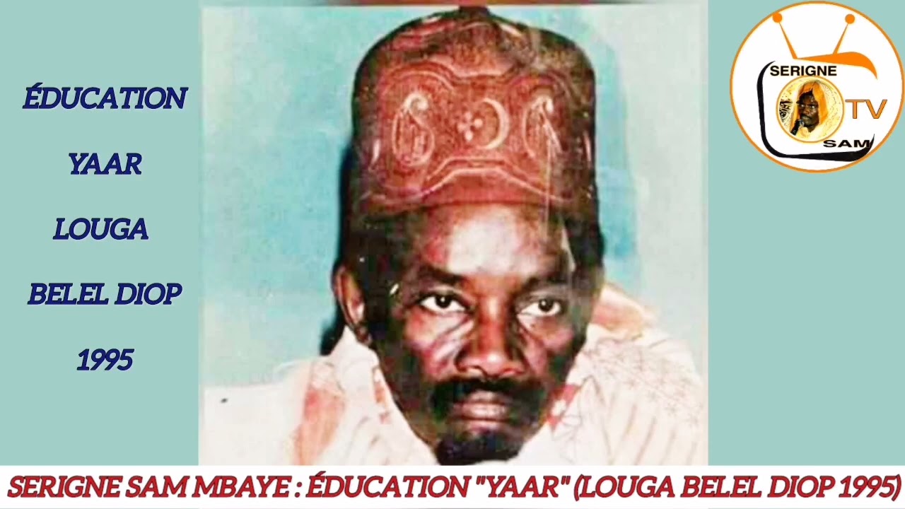 SERIGNE SAM MBAYE : ÉDUCATION 