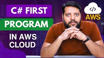 How to Create & Run Your First C# Program on AWS Cloud