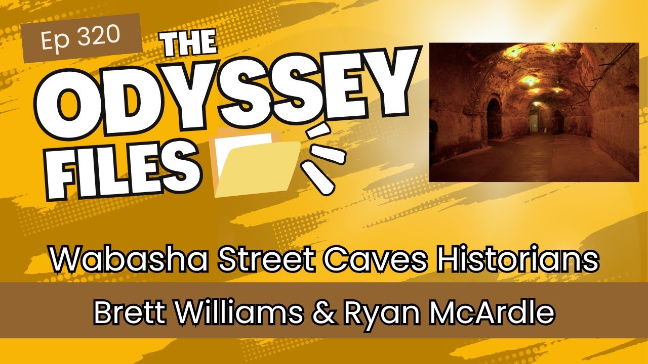Episode 320 - Wabasha Street Caves Historians Brett Williams & Ryan McArdle