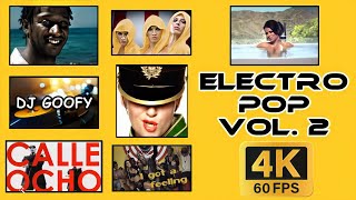 DJ Goofy  ELECTRO POP (4K Video Megamix Vol. 2)