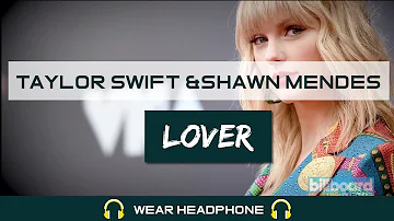 Taylor Swift - Lover Remix Feat. Shawn Mendes (Lyric Video and 3D/8D audio)