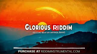 Glorious Riddim - Reggae Rub A Dub Instrumental - Ri By Artikal Band