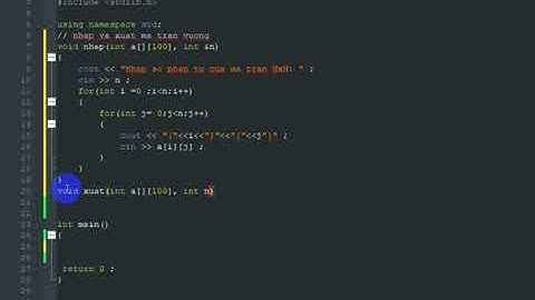 C++ : Nhập xuất ma trận