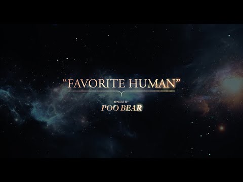 Poo Bear - Favorite Human (Official Lyric Video)