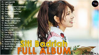 Siti Badriah Full Album Terbaik Lagu Dangdut 2021 Enak Didengar