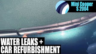 Mini Cooper S 2004 Water Leaks + Car Refurbishment by New Again Auto Reconditioning Centre 57 views 12 days ago 10 minutes, 32 seconds