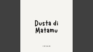 Download lagu Dusta di Matamu
