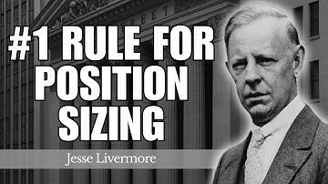 The #1 Rule for Position Sizing | Trading Psychology & Risk Management | Jesse Livermore’s Lessons