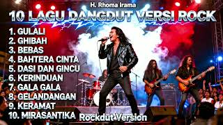 Download Lagu Kumpulan 10 Lagu Terbaik Rhoma Irama Versi Rock – Aransemen Gagah \u0026 Menggelegar | Rockdut Version MP3
