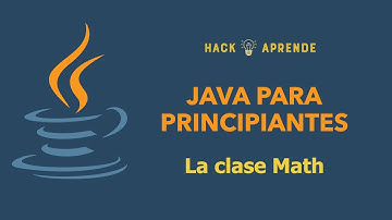 Java para principiantes - La clase Math