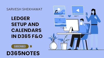 General Ledger-Ledger setup and calendars part 1 Episode   6  in D365FO