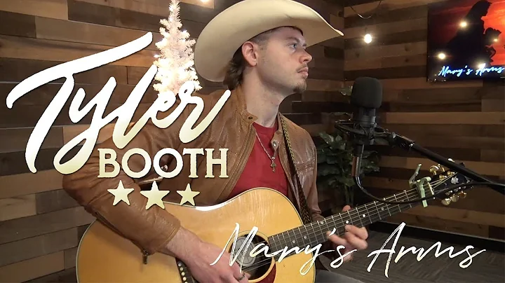 Tyler Booth | 'Mary's Arms' (acoustic)