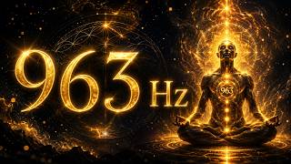 963 Hz Frequency of God | 10 Hours Pineal Gland Activation & Crown Chakra Awakening