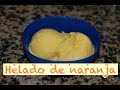 HELADO DE NARANJA + AZÚCAR INVERTIDO