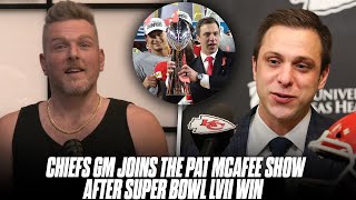 Chiefs GM Talks Building A Dynasty Team & Treating Mahomes Like Business Partner | Pat McAfee Show
