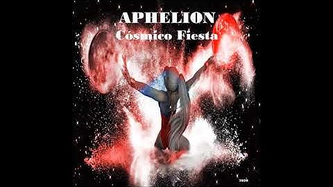 APHELION - Cósmico Fiesta (2020)