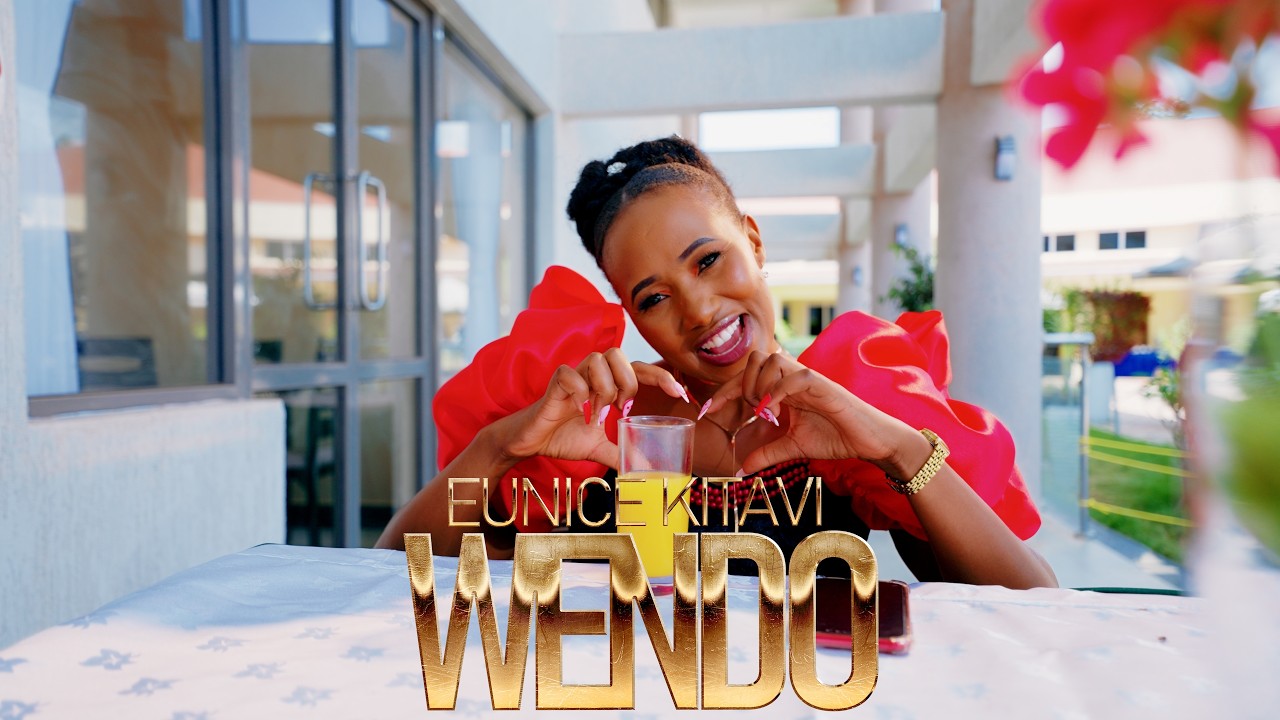 EUNICE KITAVI - WENDO (OFFICIAL MUSIC VIDEO)