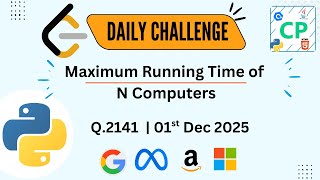 Maximum  Running Time of N Computers | Leetcode Daily Challenge | Learn DSA | Python Programming