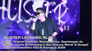 ALISTER LEONARD ALAI | MASHED UP | SUGANDOI KAAMATAN PERINGKAT KDCA PUTRAJAYA 2024