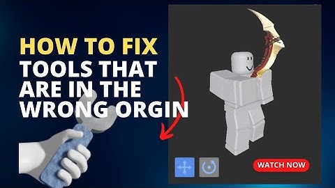 Roblox Studio Tutorial: How To Fix Guns Origin Tool Grip