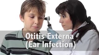 What is an infection in the ear canal (otitis externa) and how is it treated