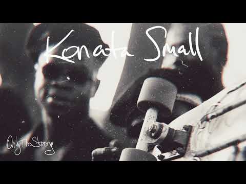Konata Small - Only The Strong (Official Audio)