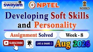 Developing Soft Skills and Personality Week 8 Assignment Sol#Aug2026#DevelopingSoftSkillsPersonality