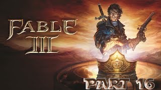 Fable 3 Walkthrough Part 16