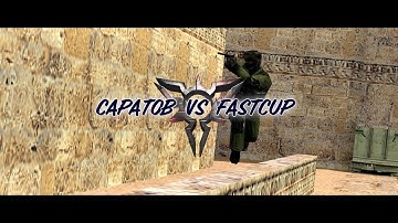 #CS16 CAPATOB VS FASTCUP