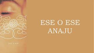 ESE O ESE - ANAJU -LETRA