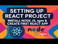 Setting Up React Project | Install Node.js, npm & Create First React App