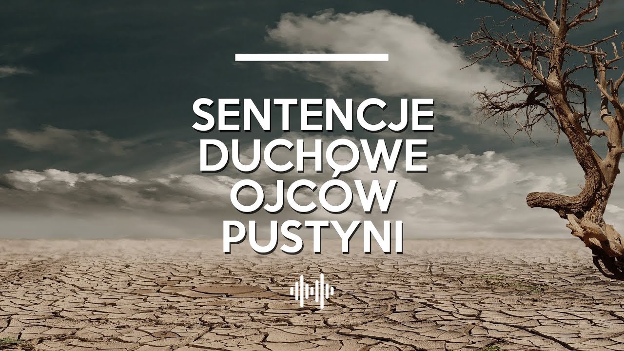 Sentencje duchowe Ojców Pustyni