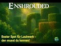 Laubwerk finden in Enshrouded 🌿 | Perfekt für Hecken &amp; Deko-Bäume!