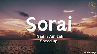 Sorai - Nadin Amizah - Speed up || lirik lagu