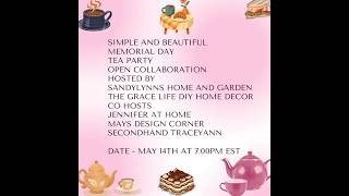 Simple & Beautiful Memorial Day Tea Hosted by SandyLynn's Home & Garden & The Grace Life #teaparty26