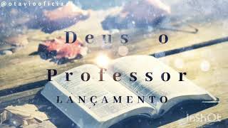 Otávio Almeida - Deus O Professor