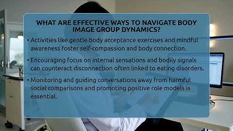 What Are Effective Ways To Navigate Body Image Group Dynamics? - Inside Body Image